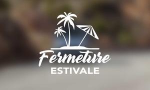 Fermeture estivale : du 23 juillet au 16 août